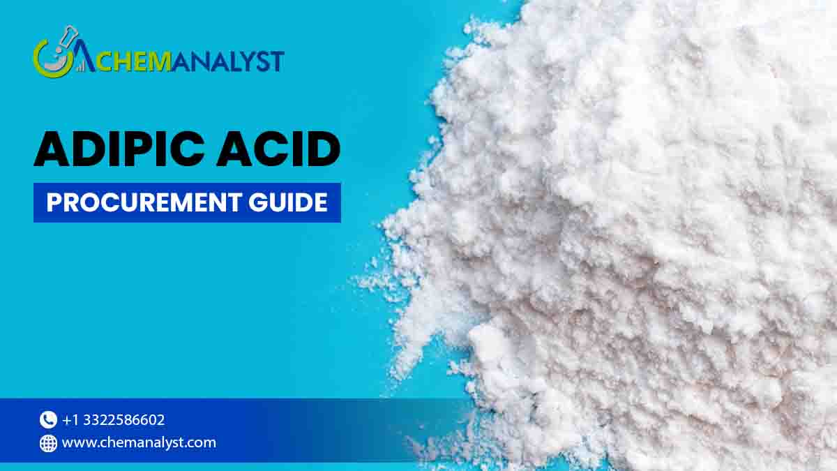 Adipic Acid Procurement Guide for Professionals
