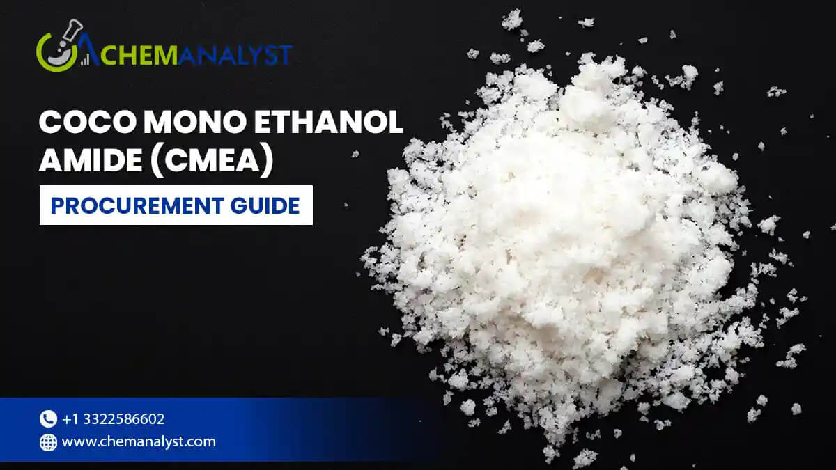 Coco Mono Ethanol Amide (CMEA) Procurement Guide