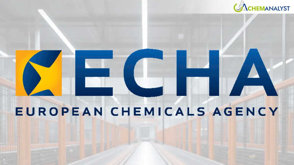 ECHA Assumes Expanded Responsibilities to Enhance Chemical Safety Across Europe