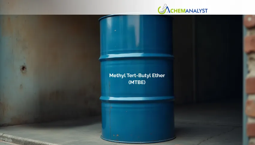 US and China MTBE Prices Rise on Tight Supply and Strong Blending Demand