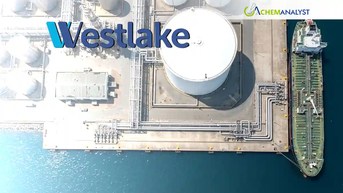 Westlake Boosts Chlorovinyl Capacity with Germany PVC-VCM Plant Acquisition